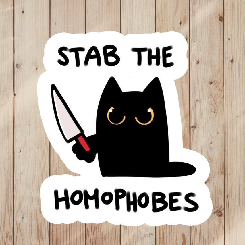 Funny Sticker of black cat with knife, saying Stab The Homophobes